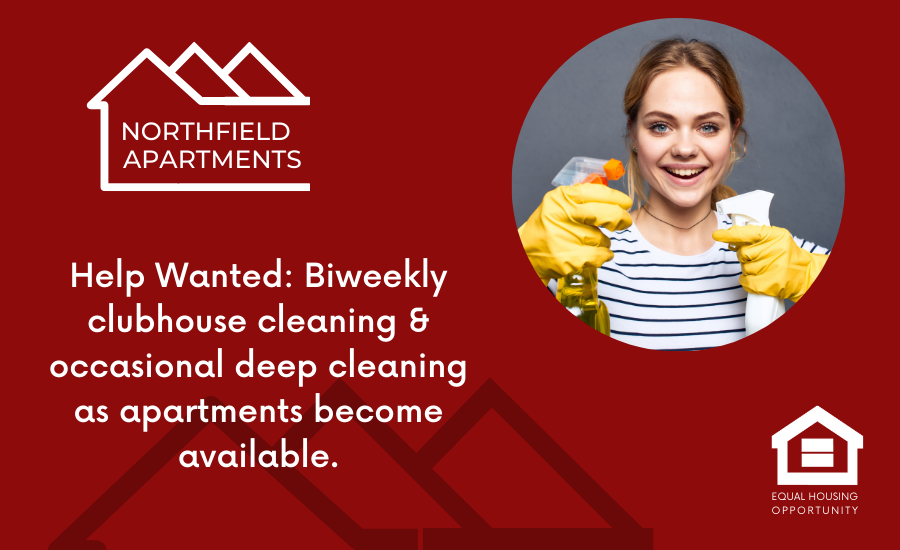 Cleaning Help Wanted at Northfield Apartments